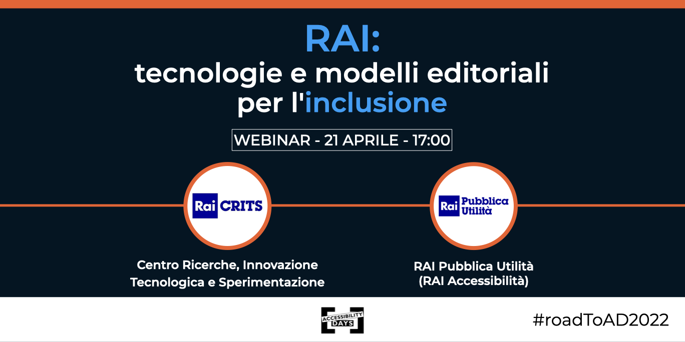 Copertina webinar "RAI:  tecnologie e modelli editoriali per l'inclusione"